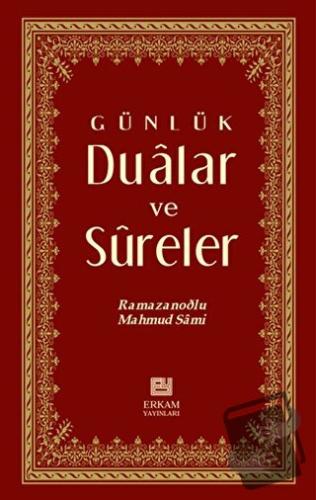 Günlük Dualar Ve Sureler - Mahmud Sami Ramazanoğlu - Erkam Yayınları -