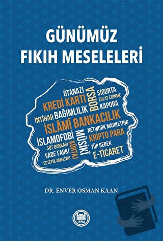 Günümüz Fıkıh Meseleleri - Enver Osman Kaan - Marmara Üniversitesi İla