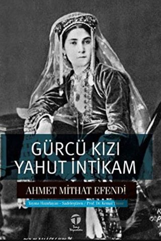 Gürcü Kızı Yahut İntikam - Ahmet Mithat Efendi - Tema Yayınları - Fiya