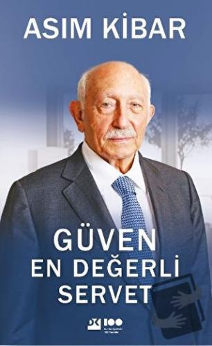 Güven En Değerli Servet - Asım Kibar - Doğan Kitap - Fiyatı - Yorumlar