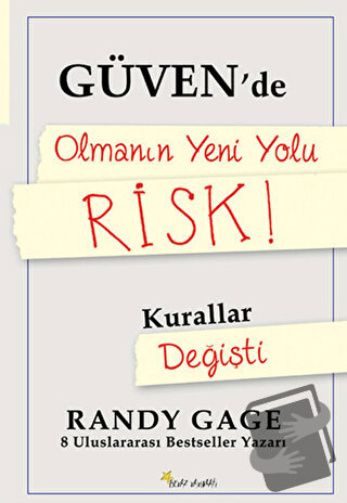 Güvende Olmanın Yeni Yolu Risk! - Randy Gage - Beyaz Yayınları - Fiyat