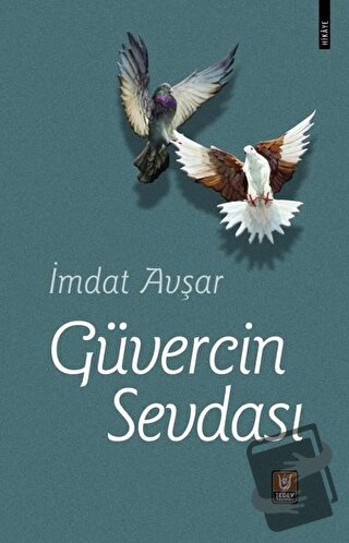 Güvercin Sevdası - İmdat Avşar - Tedev Yayınları - Fiyatı - Yorumları 