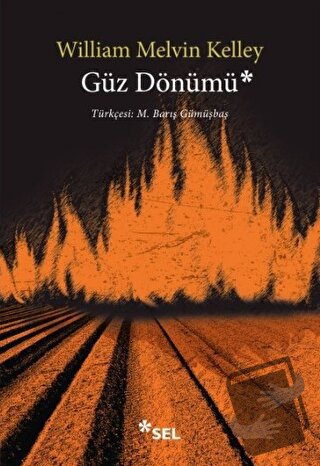 Güz Dönümü - William Melvin Kelley - Sel Yayıncılık - Fiyatı - Yorumla