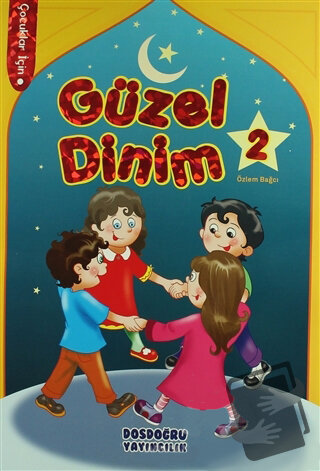 Güzel Dinim 2 - Kolektif - Dosdoğru Yayıncılık - Fiyatı - Yorumları - 