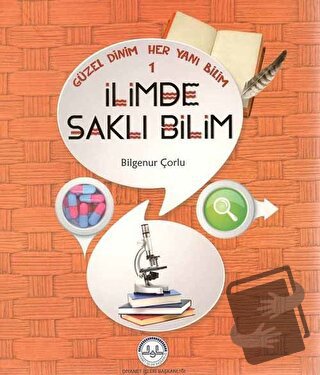 Güzel Dinim Her Yanı Bilim 1 - İlimde Saklı Bilim - Bilgenur Çorlu - D