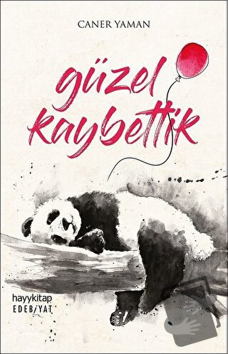 Güzel Kaybettik - Caner Yaman - Hayykitap - Fiyatı - Yorumları - Satın