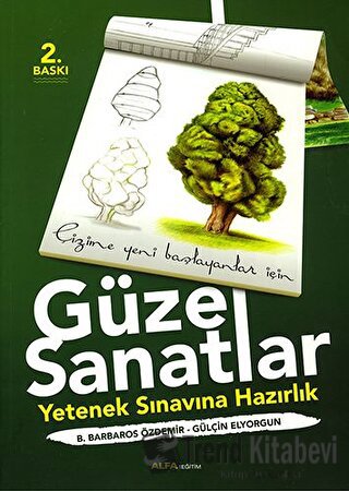 Güzel Sanatlar - Yetenek Sınavına Hazırlık - B. Barbaros Özdemir - Alf