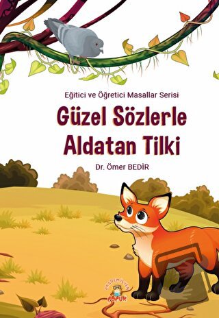 Güzel Sözlerle Aldatan Tilki - Ömer Bedir - Akademisyen Kitabevi - Fiy