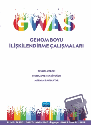 GWAS - Genom Boyu İlişkilendirme Çalışmaları - Zeynel Cebeci - Nobel A