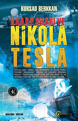 H. A. A. R. P. Silahı ve Nikola Tesla - Kursad Berkkan - Eftalya Kitap