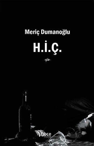 H.i.ç - Meriç Dumanoğlu - Gece Kitaplığı - Fiyatı - Yorumları - Satın 