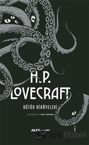 H.P. Lovecraft Bütün Hikayeleri (Ciltli) - Howard Phillips Lovecraft -