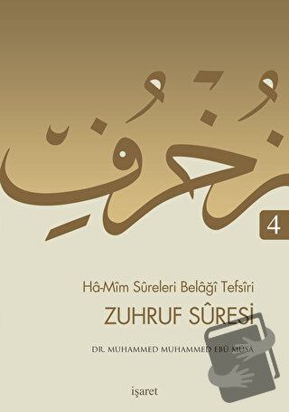 Ha-Mim Sureleri Belaği Tefsiri 4 - Zuhruf Suresi - Muhammed Muhammed E