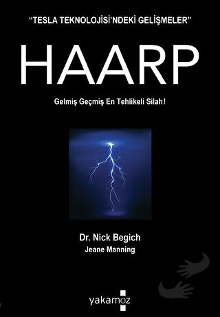 Haarp - Gelmiş Geçmiş En Tehlikeli Silah! - Jeane Manning - Yakamoz Ya