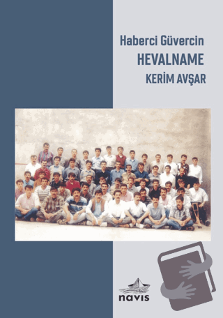 Haberci Güvercin Hevalname - Kerim Avşar - Navis Yayınları - Fiyatı - 