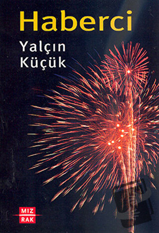 Haberci - Yalçın Küçük - Mızrak Yayıncılık - Fiyatı - Yorumları - Satı