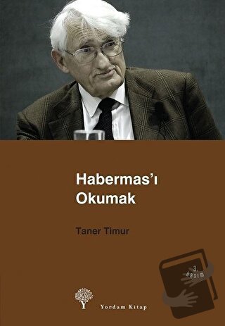 Habermas’ı Okumak - Taner Timur - Yordam Kitap - Fiyatı - Yorumları - 