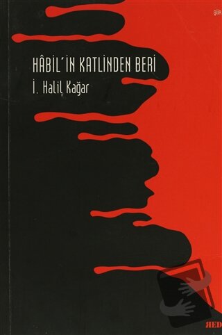 Habil'in Katlinden Beri - İ. Halil Kağar - Red Yayınları - Fiyatı - Yo