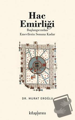 Hac Emirliği - Murat Eroğlu - Kitap Arası - Fiyatı - Yorumları - Satın