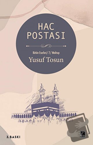 Hac Postası - Yusuf Tosun - Çıra Yayınları - Fiyatı - Yorumları - Satı