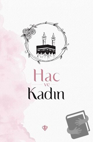 Hac ve Kadın - Huriye Martı - Türkiye Diyanet Vakfı Yayınları - Fiyatı