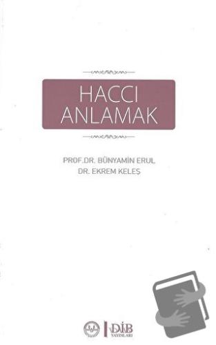 Haccı Anlamak - Bünyamin Erul - Diyanet İşleri Başkanlığı - Fiyatı - Y