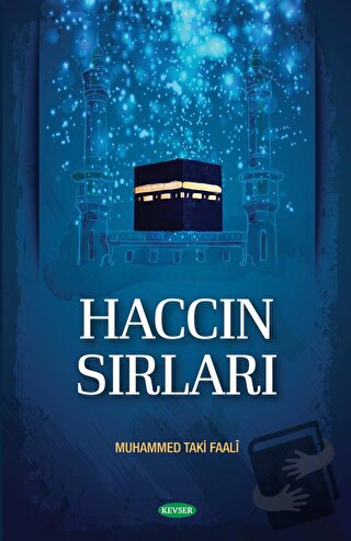 Haccın Sırları - Muhammed Taki Faali - Kevser Yayınları - Fiyatı - Yor