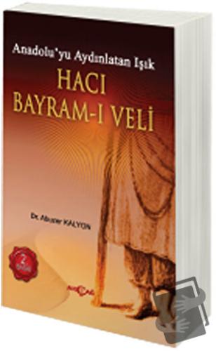 Hacı Bayram - ı Veli - Abuzer Kalyon - Akçağ Yayınları - Fiyatı - Yoru