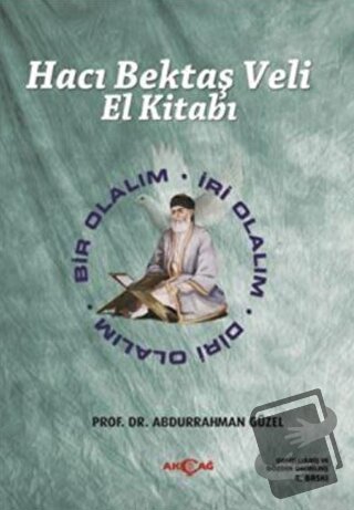 Hacı Bektaş Veli El Kitabı - Abdurrahman Güzel - Akçağ Yayınları - Fiy