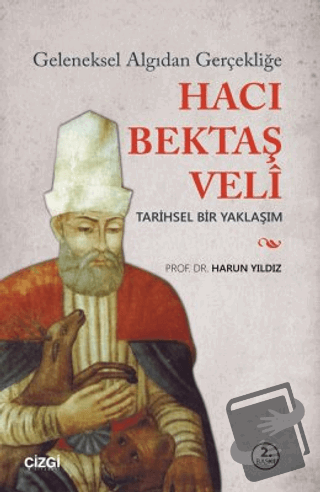 Hacı Bektaşi Veli - Harun Yıldız - Çizgi Kitabevi Yayınları - Fiyatı -