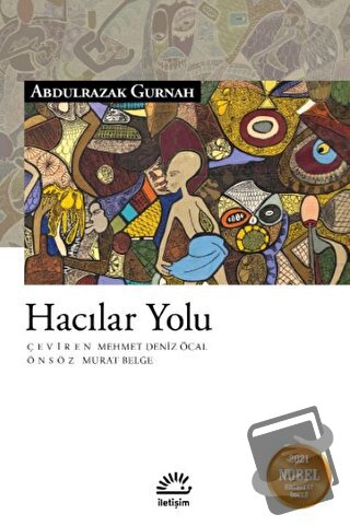 Hacılar Yolu - Abdulrazak Gurnah - İletişim Yayınevi - Fiyatı - Yoruml