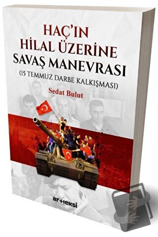 Haç'ın Hilal Üzerine Savaş Manevrası (15 Temmuz Darbe Kalkışması) - Se