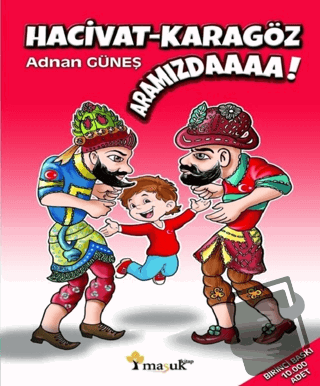 Hacivat - Karagöz Aramızdaaaa! - Adnan Güneş - Maşuk Kitap - Fiyatı - 