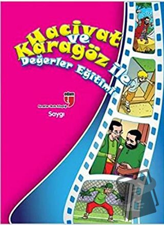 Hacivat ve Karagöz ile Değerler Eğtiimi : Saygı - Elif Akardaş - EDAM 