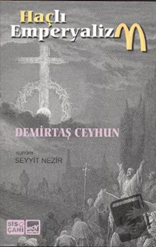 Haçlı Emperyalizm - Demirtaş Ceyhun - Broy Yayınları - Fiyatı - Yoruml