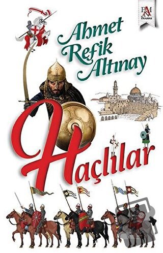 Haçlılar - Ahmet Refik Altınay - Panama Yayıncılık - Fiyatı - Yorumlar