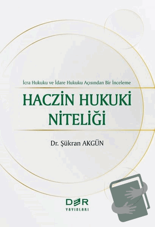 Haczin Hukuki Niteliği - Şükran Akgün - Der Yayınları - Fiyatı - Yorum