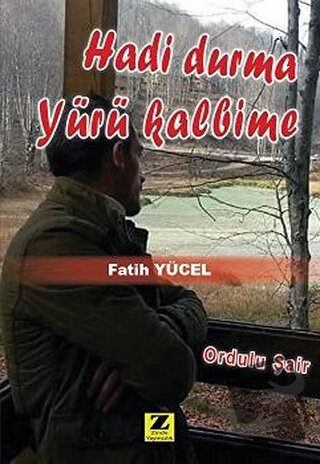 Hadi Durma Yürü Kalbime - Fatih Yücel - Zinde Yayıncılık - Fiyatı - Yo