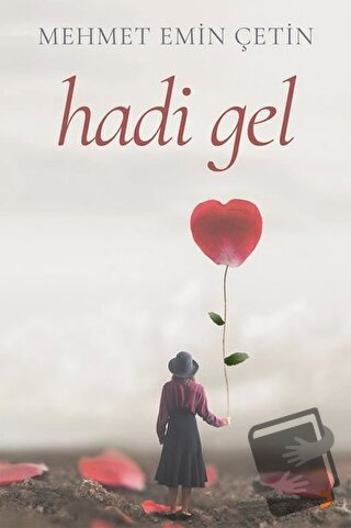 Hadi Gel - Mehmet Emin Çetin - Cinius Yayınları - Fiyatı - Yorumları -