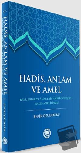 Hadis anlam Ve Amel - Bekir Özüdoğru - Marmara Üniversitesi İlahiyat F