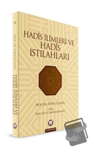 Hadis İlimleri ve Hadis Istılahları - Subhi Es-Salih - Marmara Ünivers