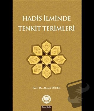 Hadis İlminde Tenkit Terimleri - Ahmet Yücel - Marmara Üniversitesi İl