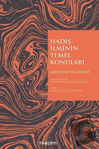 Hadis İlminin Temel Konuları - Abdulhay El-Leknevi - Takdim - Fiyatı -