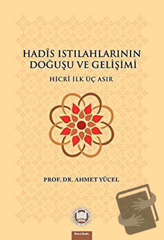 Hadis Istılahlarının Doğuşu ve Gelişimi - Ahmet Yücel - Marmara Üniver