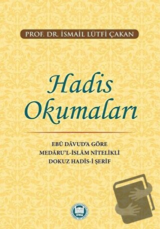 Hadis Okumaları - İsmail Lütfi Çakan - Marmara Üniversitesi İlahiyat 