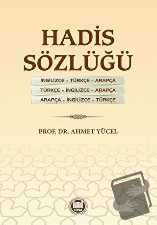 Hadis Sözlüğü - Ahmet Yücel - Marmara Üniversitesi İlahiyat Fakültesi 