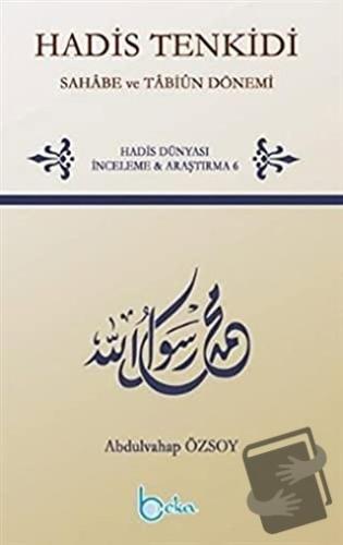 Hadis Tenkidi - Abdulvahap Özsoy - Beka Yayınları - Fiyatı - Yorumları