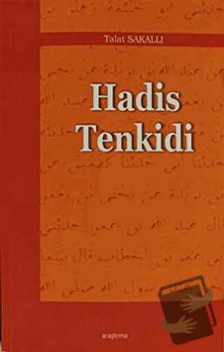 Hadis Tenkidi - Talat Sakallı - Araştırma Yayınları - Fiyatı - Yorumla