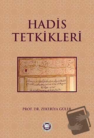 Hadis Tetkikleri - Zekeriya Güler - Marmara Üniversitesi İlahiyat Fakü