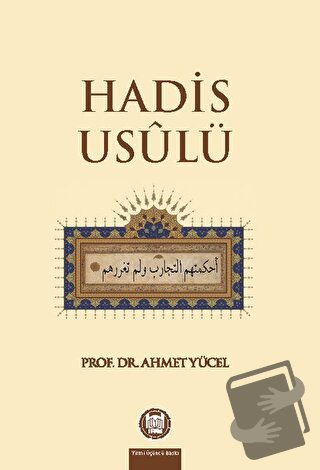 Hadis Usulü - Ahmet Yücel - Marmara Üniversitesi İlahiyat Fakültesi Va